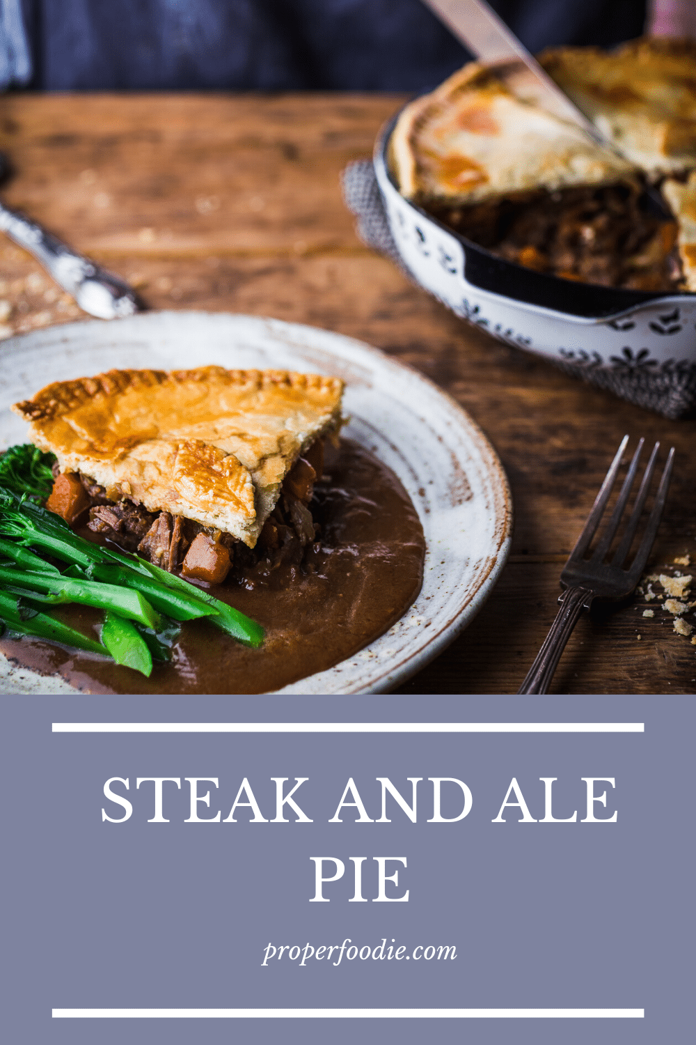 Steak And Ale Pie Step By Step Guide Recipe Video Properfoodie 